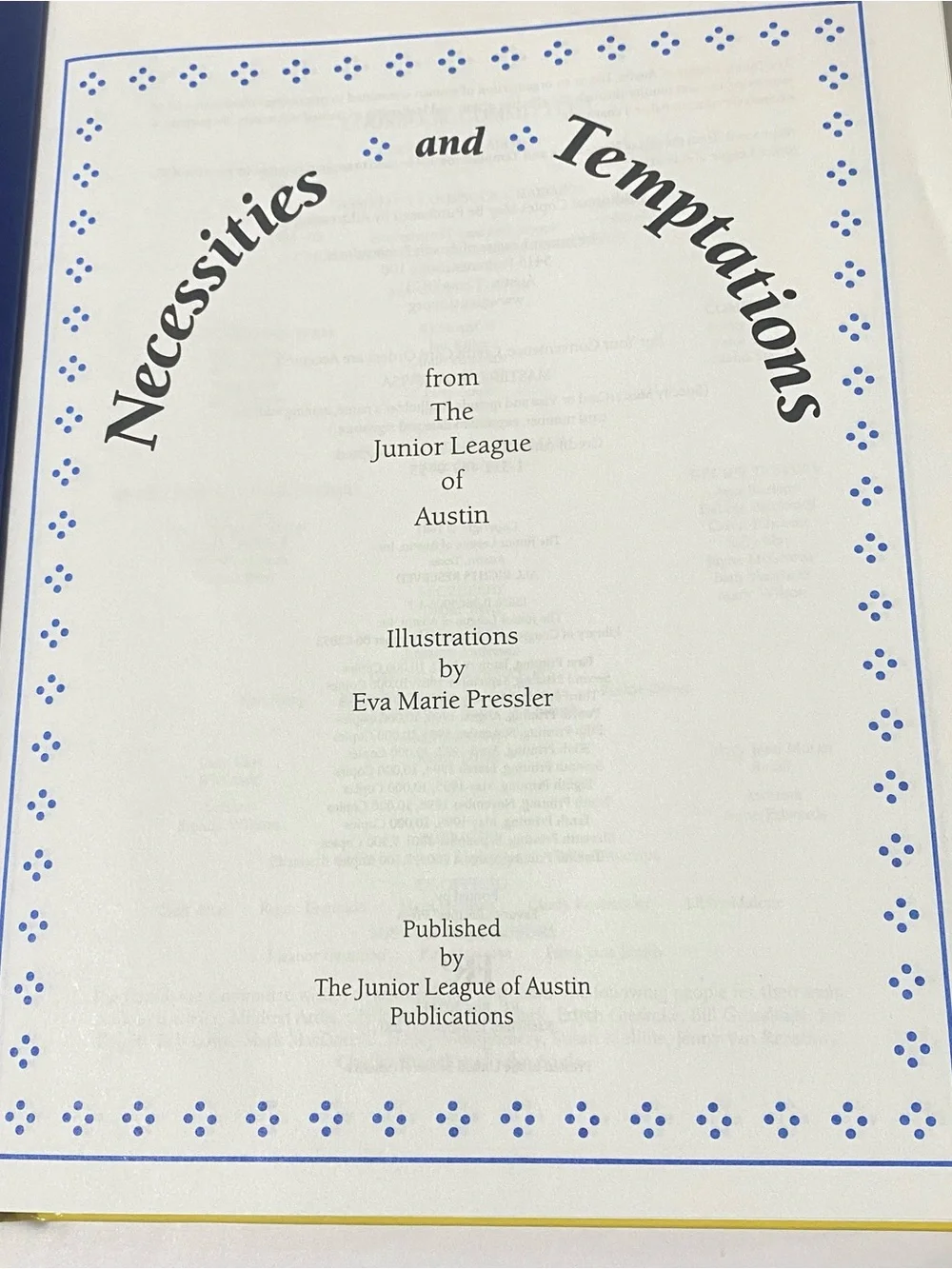 Necessities & Temptations Cookbook Austin TX Junior League 2004 HC Tabasco Award